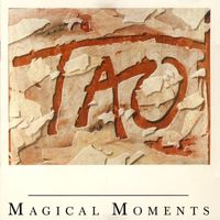 TAO - Magical Moments