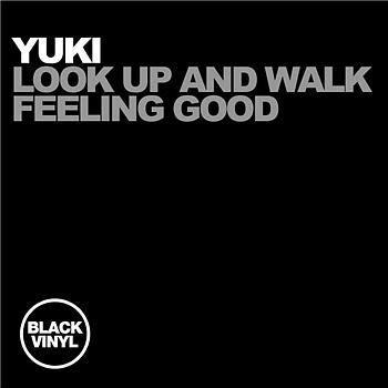 Yuki - Look Up And Walk / Feeling Good