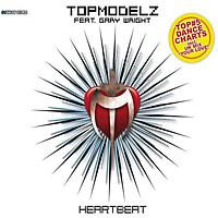 Topmodelz feat. Gary Wright - Heartbeat