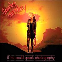 Scarlet Sunday - If He Could Speak Photography