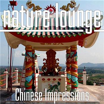 Nature Lounge Club - Chinese Impressions