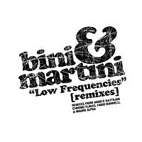 Bini & Martini - Low Frequencies (Remixes)