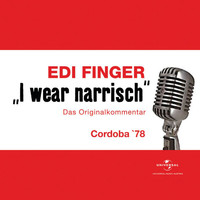 Edi Finger - I wear narrisch (Live)