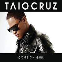 Taio Cruz - Come On Girl (Remix EP)