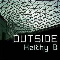 Keithy B - Outside