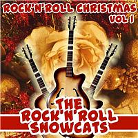 The Rock And Roll Snowcats - Rock & Roll Christmas Volume 1