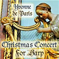 Yvonne de Paris - Christmas Concert For Harp