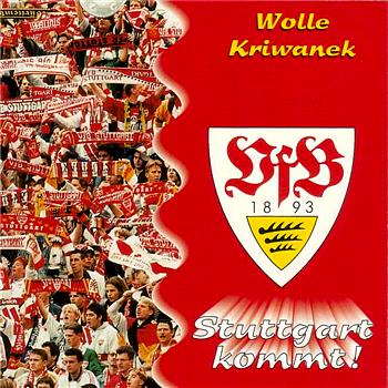 Wolle Kriwanek - Stuttgart kommt!