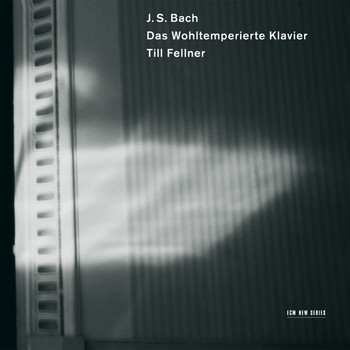 Till Fellner - Bach: Das wohltemperierte Klavier I