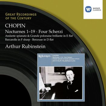 Arthur Rubinstein - Chopin: Nocturnes, Four Scherzi, Andante spianato et Grande polonaise brillante, Barcarolle & Berceuse