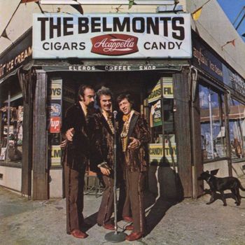 The Belmonts - Cigars, Acappella, Candy
