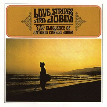 Antônio Carlos Jobim - Love, Strings And Jobim