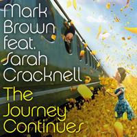 Mark Brown, Sarah Cracknell - The Journey Continues
