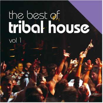 Various Artists - The Best Of Tribal House (Explicit)