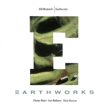 Bill Bruford Earthworks - Earthworks