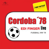 Edi Finger - Fußball WM 78 - Edi Finger Live