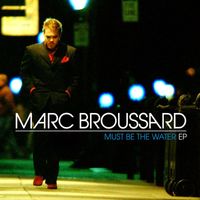 Marc Broussard - Must Be The Water EP