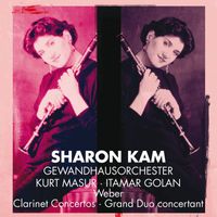 Sharon Kam - Weber : Clarinet Concertos Nos 1, 2 & Grand Duo Concertant