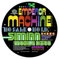 The Emperor Machine - No Sale No ID [Simian Mobile Disco Version]