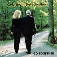 Carla Bley, Steve Swallow - Go Together
