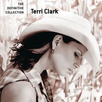 Terri Clark - The Definitive Collection