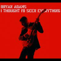 Bryan Adams - I Thought I'd Seen Everything (e-single)