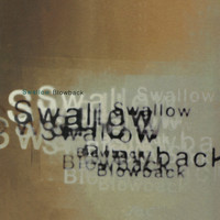 Swallow - Blowback
