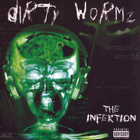 Dirty Wormz - The Infektion