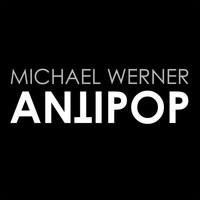 Michael Werner - Antipop (Original Mix)