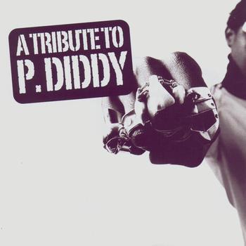 Various Artists - A Tribute To P. Diddy
