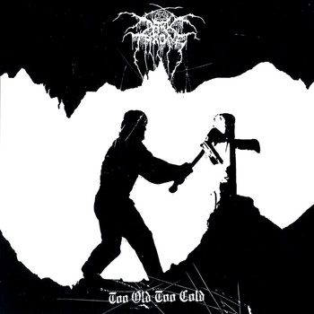 Darkthrone - Too Old Too Cold (Explicit)