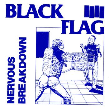 Black Flag - Nervous Breakdown (Explicit)