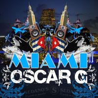 Oscar G - Miami