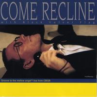 Black Velvet Flag - Come Recline...with Black Velvet Flag