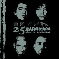 Barricada - 25 Años de Rocanrol