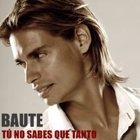 Carlos Baute - Tu no sabes que tanto