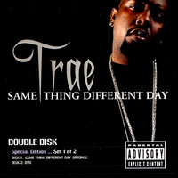 Trae - Same Thing Different Day Set 1 Of 2 (Explicit)
