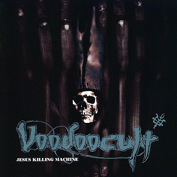 Voodoocult - Jesus-Killing-Machine