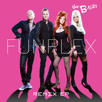 The B-52's - Funplex (Remix EP)