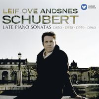 Leif Ove Andsnes - Schubert: Late Piano Sonatas, D. 958 - 960 & D. 850 "Gasteiner"