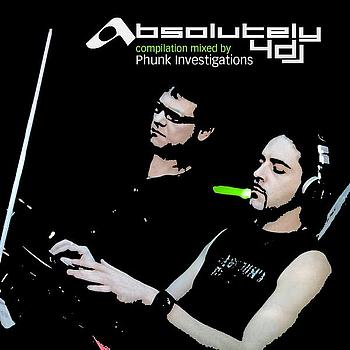 Various Artists - Absolutely 4 DJ Mixed By Phunk Investigation