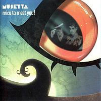 Musetta - Nice To Meet You