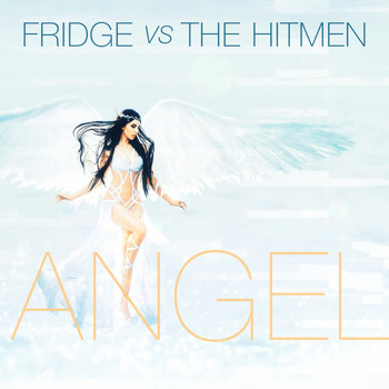 Fridge vs. The Hitmen - Angel