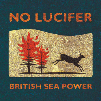 Sea Power - No Lucifer