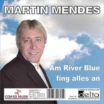 Martin Mendes - Am River Blue fing alles an