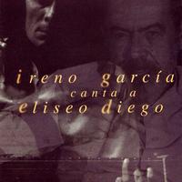 Ireno García - Canta A Eliseo Diego