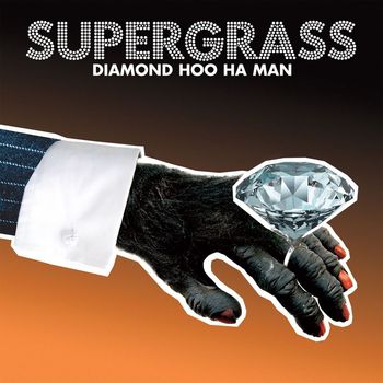 Supergrass - Diamond Hoo Ha Man