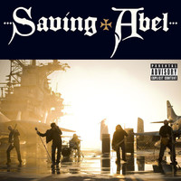 Saving Abel - Saving Abel (Explicit)