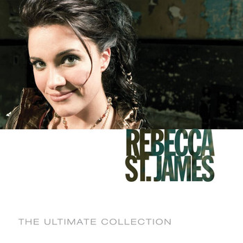 Rebecca St. James - The Ultimate Collection