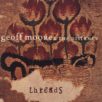 Geoff Moore & The Distance - Threads